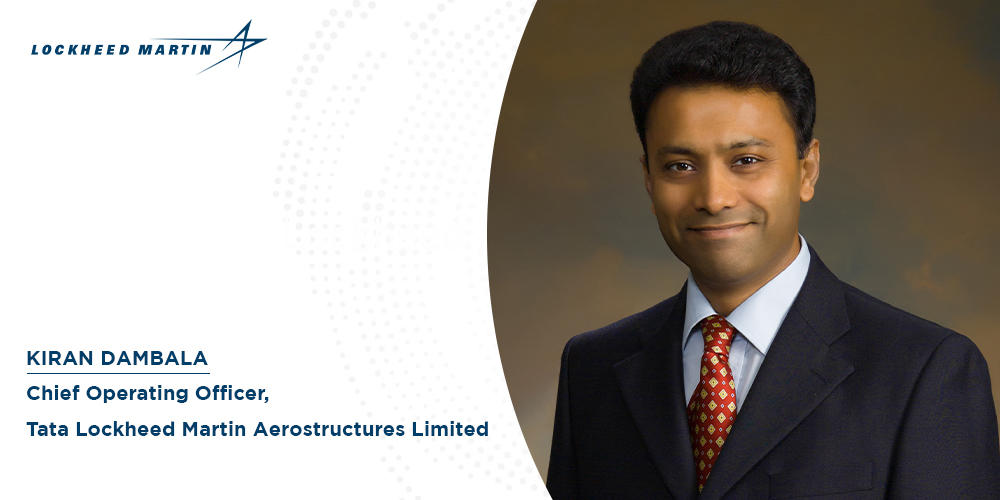 Tata Lockheed Martin Aerostructures names Kiran Dambala new COO