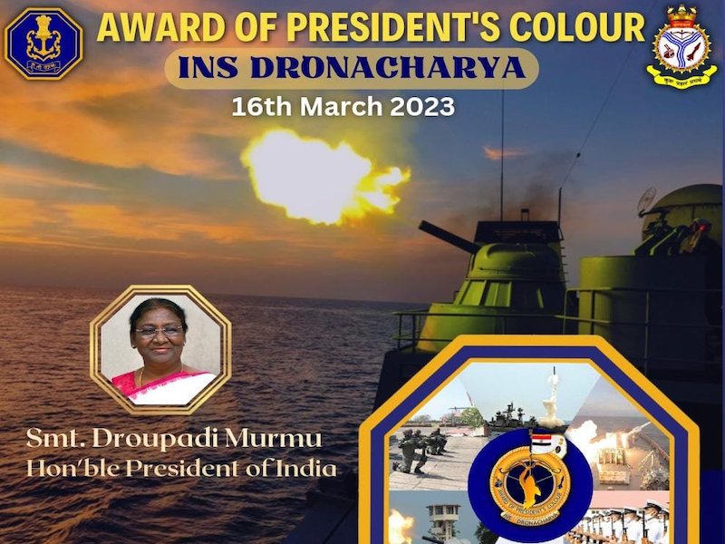 INS Dronacharya to be awarded prestigious Presidents Colour