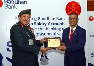 Bandhan Bank to provide banking services to Indian Army