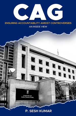 Handling of CAG report on national highway toll collections hurt auditors’ morale: P Sesh Kumar's book